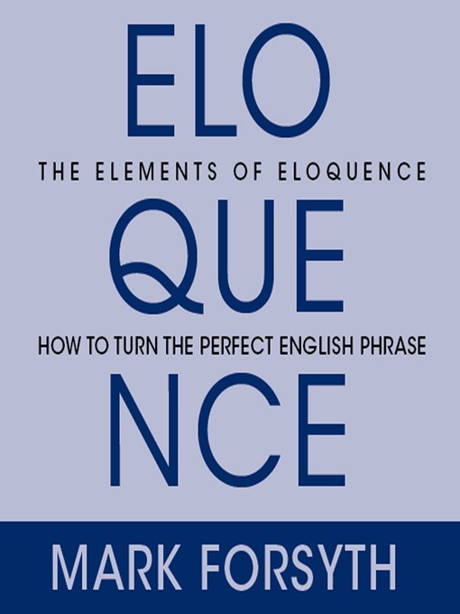 Title details for Elements of Eloquence by Mark Forsyth - Available